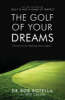 The Golf Of Your Dreams (Paperback)