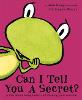 Can I Tell You a Secret? (Hardback)