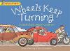 Wheels Keep Turning: a book about simple machines - Wonderwise (Paperback)