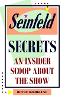 Seinfeld Secrets: An Insider Scoop About the Show (Paperback)