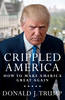Crippled America: How to Make America Great Again (Hardback)