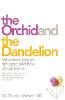 The Orchid and the Dandelion: Why Sensitive People Struggle and How All Can Thrive (Hardback)