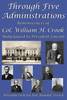 Through Five Administrations: Reminiscences of Col. William H. Crook, Body-Guard to President Lincoln (Paperback)