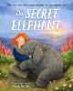 The Secret Elephant: The true story of an extraordinary wartime friendship (Paperback)