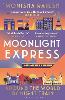 Moonlight Express by Monisha Rajesh | Waterstones