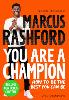 You Are A Champion: Unlock Your Potential, Find Your Voice and Be The BEST You Can Be (Paperback)