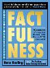 Factfulness Illustrated: Ten Reasons We're Wrong About the World - Why Things are Better than You Think (Hardback)