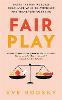 Fair Play: Share the mental load, rebalance your relationship and transform your life (Hardback)