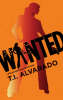 Wanted: A Bird Blacker Bounty Hunter Novel (Paperback)