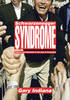 Schwarzenegger Syndrome: Politics and Celebrity in the Age of Contempt (Hardback)