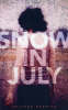 Snow In July (Hardback)