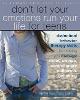 Don't Let Your Emotions Run Your Life for Teens - An Instant Help Book for Teens (Paperback)