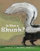 Is That a Skunk? (Hardback)