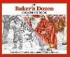 The Baker's Dozen Coloring Book: A Grayscale Adult Coloring Book and Children's Storybook Featuring a Christmas Legend of Saint Nicholas - Skyhook Coloring Storybooks 1 (Hardback)