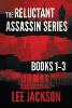 The Reluctant Assassin Series Books 1-3 (Paperback)