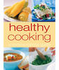 Healthy Cooking: A Commonsense Guide (Hardback)