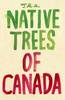 The Native Trees of Canada: A Postcard Set
