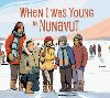 When I Was Young in Nunavut: English Edition - Nunavummi Reading Series (Hardback)