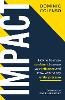 Impact: How to be more confident, increase your influence and know what to say under pressure (Paperback)
