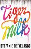 Tiger Milk (Hardback)