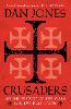 Crusaders: An Epic History of the Wars for the Holy Lands (Paperback)