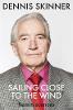 Sailing Close to the Wind: Reminiscences (Hardback)