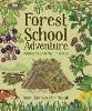 Forest School Adventure: Outdoor Skills and Play for Children (Paperback)