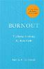 Burnout: The secret to solving the stress cycle (Hardback)