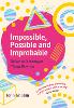 Impossible, Possible, and Improbable: Science Stranger Than Fiction (Hardback)