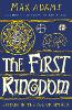 The First Kingdom: Britain in the age of Arthur (Hardback)