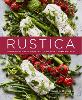 Rustica: Delicious Recipes for Village-Style Mediterranean Food (Hardback)