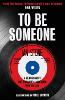 To Be Someone (Paperback)