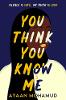 You Think You Know Me (Paperback)