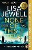 None of This is True (Paperback)