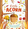 Nature Stories: Little Acorn by Igloo Books Ltd | Waterstones