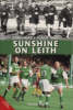 Sunshine on Leith: Hibernian's Finest Sons (Paperback)
