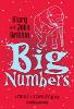 Big Numbers: A Mind-Expanding Trip to Infinity and Back (Paperback)