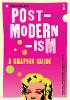 Introducing Postmodernism: A Graphic Guide - Introducing... (Paperback)
