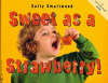 Sweet as a Strawberry! - Things I Eat! (Paperback)