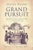 Grand Pursuit: A Story of Economic Genius (Hardback)