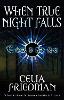 When True Night Falls: The Coldfire Trilogy: Book Two - Coldfire Trilogy (Paperback)
