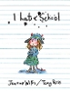I Hate School! (Paperback)