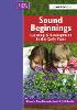 Sound Beginnings: Learning and Development in the Early Years (Paperback)