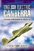 English Electric Canberra: The History and Development of a Classic Jet (Hardback)
