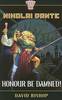Honour be Damned! - Nikolai Dante S. (Paperback)