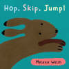 Hop,Skip,Jump! Board Book (Board book)