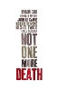 Not One More Death (Paperback)