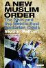 A New Muslim Order: The Shia and the Middle East Sectarian Crisis (Paperback)