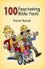 100 Fascinating Bible Facts (Paperback)