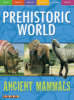 Mammoths and Other Ancient Beasts - Prehistoric World S. No. 5 (Paperback)